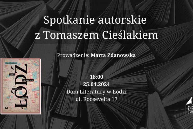Wydarzenie: Spotkanie autorskie z Tomaszem Cieślakiem, autorem książki 