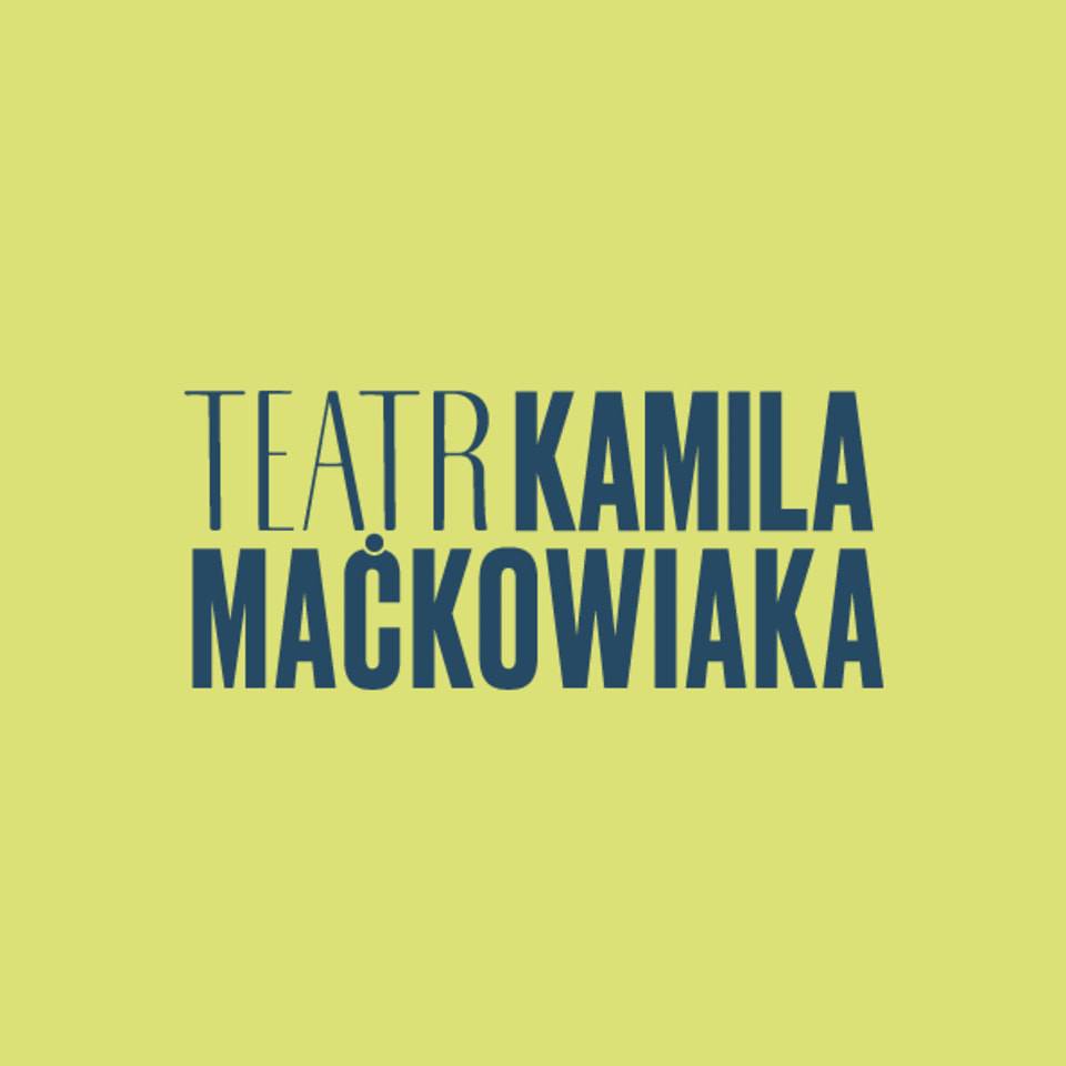 Partner: Teatr Kamila Maćkowiaka, Adres: Sienkiewicza 55 lok. 31, 90-009 Łódź