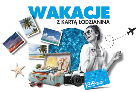 Wakacje z Kartą Łodzianina 2026